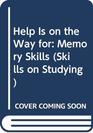 Help Is on the Way for Memory Skills
