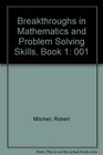Breakthroughs in Mathematics and Problem Solving Skills Book 1