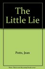 The Little Lie