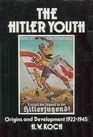 The Hitler Youth Origins and Development 1922  45