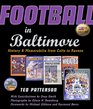 Football in Baltimore History and Memorabilia from Colts to Ravens