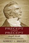 Precept Upon Precept Joseph Smith and the Restoration of Doctrine