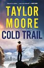 Cold Trail: A Garrett Kohl Novel (Garrett Kohl, 4)