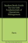 Student Study Guide for use with Fundamentals of Operations Management
