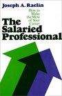 The Salaried Professional How to Make the Most of Your Career