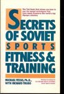 Secrets of Soviet Sports Fitness and Training