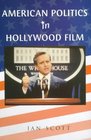 American Politics in Hollywood Film