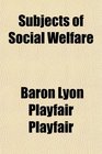 Subjects of Social Welfare
