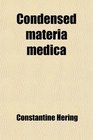 Condensed materia medica