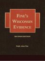 Fine's Wisconsin Evidence 2nd Edition