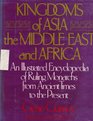 Kingdoms of Asia the Middle East and Africa