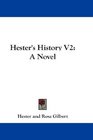 Hester's History V2 A Novel