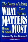 What Matters Most  The Power Of Living Your Values