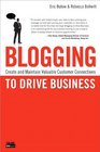 Blogging to Drive Business Create and Maintain Valuable Customer Connections