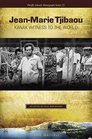 JeanMarie Tjibaou Kanak Witness to the World An Intellectual Biography