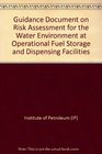 Guidance Document on Risk Assessment for the Water Environment at Operational Fuel Storage and Dispensing Facilities