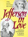 Jefferson in Love: The Love Letters Between Thomas Jefferson  Maria Cosway
