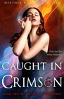 Caught In Crimson Book Two of the Sword of Elements