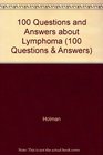 100 Questions and Answers About Lymphoma