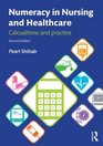 Numeracy in Nursing and Healthcare Calculations and Practice