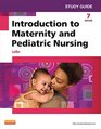 Study Guide for Introduction to Maternity and Pediatric Nursing 7e