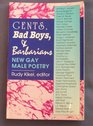 Gents, Bad Boys,  Barbarians: New Gay Male Poetry