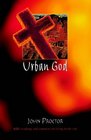 Urban God Bible Readings and Comment on Living in the City