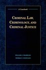 Criminal Law Criminology and Criminal Justice  A Casebook