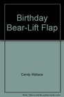 Birthday BearLift Flap