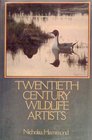 Twentieth Century Wild Life Artists