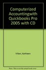 Computerized Accountingwith Quickbooks Pro 2005 with CD