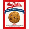 Mrs Fields Best Ever Cookie Book 200 Delicious Cookie and Dessert Recipes from the Kitchen of Mrs Fields