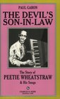 The Devil's SonInLaw The Story of Peetie Wheatstraw and His Songs