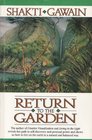 Return to the Garden A Journey of Discovery