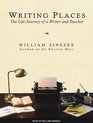 Writing Places The Life Journey of a Writer and Teacher