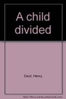 A child divided