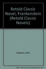 Frankenstein (Retold Classic Novels)