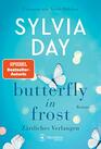 Butterfly in Frost  Zrtliches Verlangen
