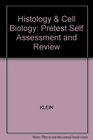 Histology  Cell Biology Pretest Self Assessment and Review