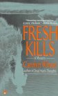 Fresh Kills (Cass Jameson)