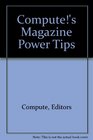 Compute Magazine's Power Tips