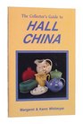 The Collector's Guide to Hall China