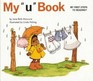 My "U" Book (My First Steps to Reading)