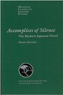 Accomplices of Silence The Modern Japanese Novel