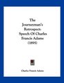The Journeyman's Retrospect Speech Of Charles Francis Adams