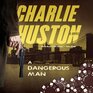 A Dangerous Man (Henry 'Hank' Thompson trilogy, Book 3)