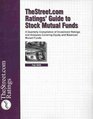 TheStreetcom Ratings Guide To Stock Mutual Funds A Quarterly Compilation of Investment Ratings and Analyses Covering Equity and Balanced Mutual Funds