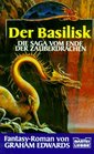 Der Basiliskdie Saga Vom Ende Der Zauberdrachen  Fantasy Roman