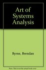 Art of Systems Analysis