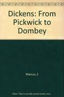 Dickens From Pickwick to Dombey
